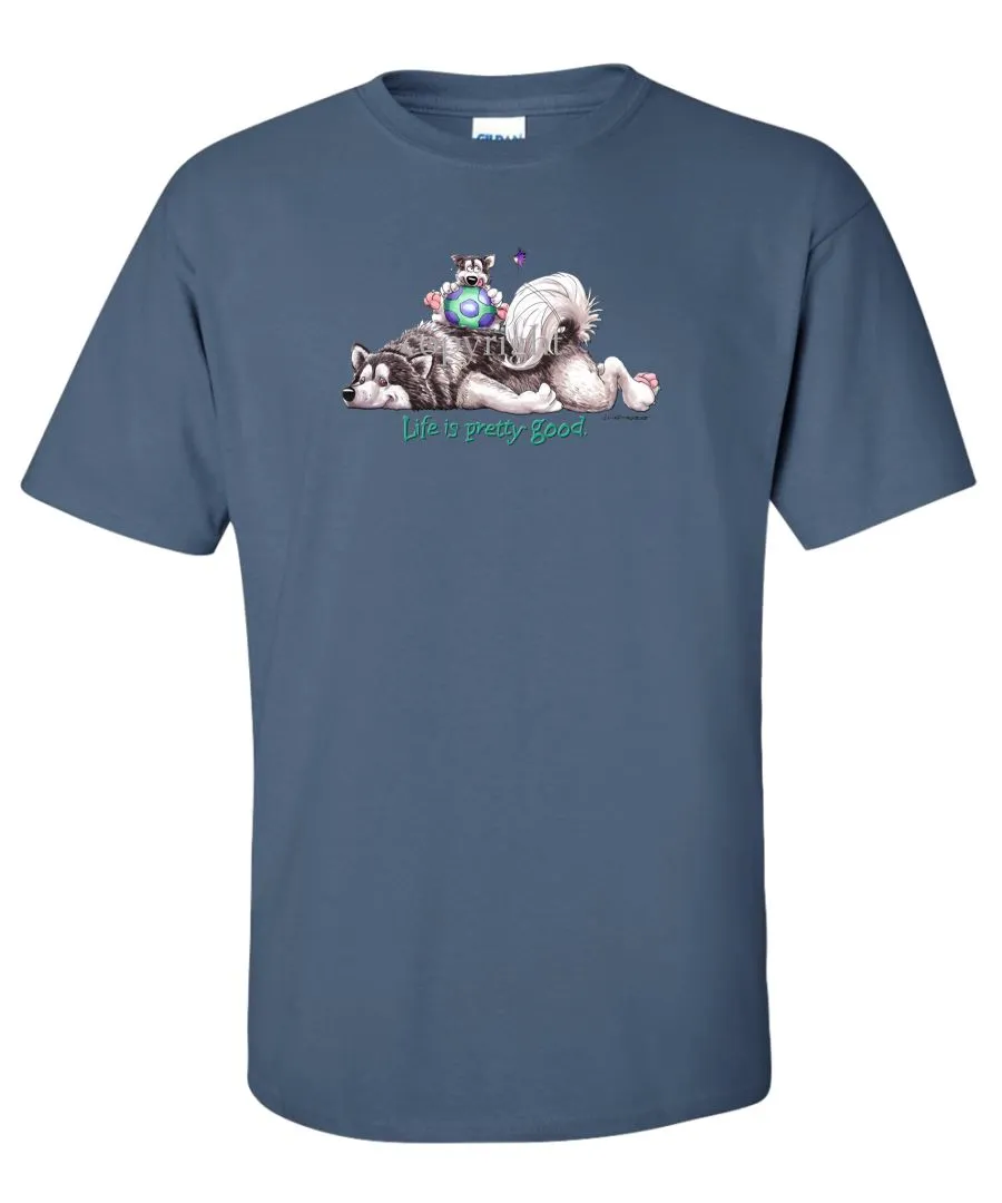 Alaskan Malamute - Life Is Pretty Good - T-Shirt