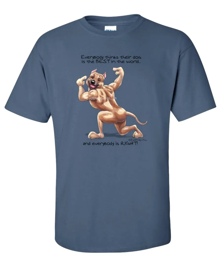 American Staffordshire Terrier - Best Dog in the World - T-Shirt