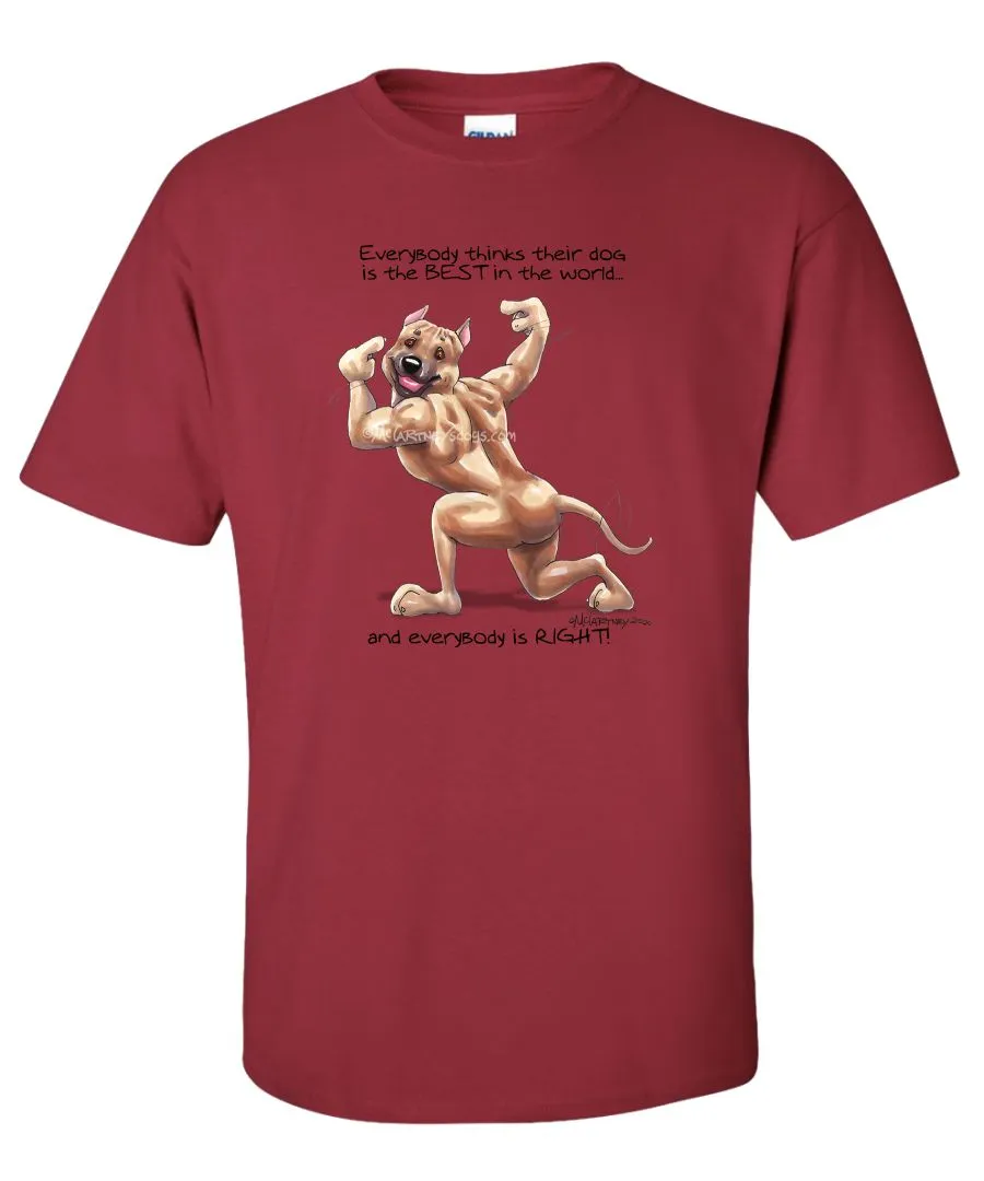 American Staffordshire Terrier - Best Dog in the World - T-Shirt