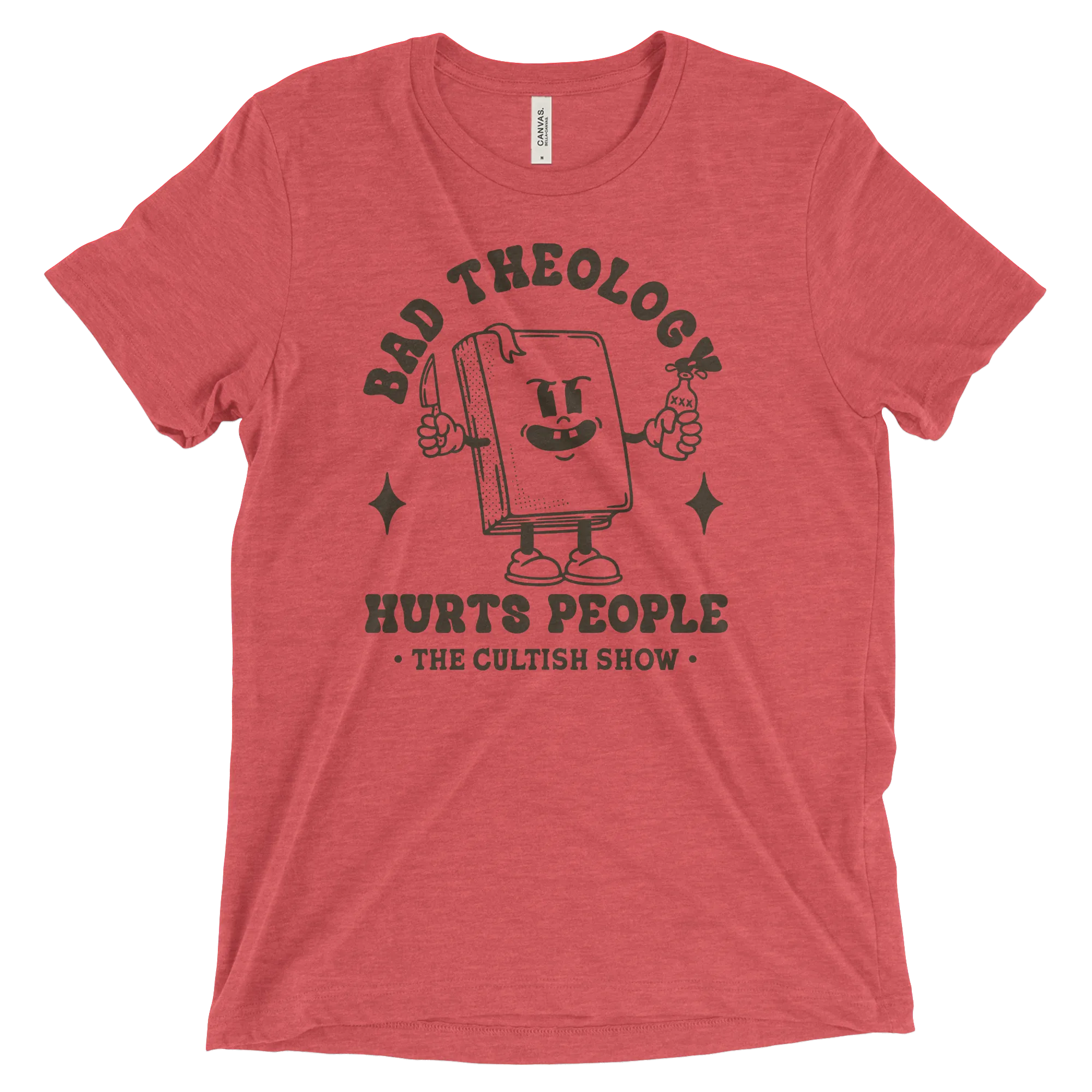 Bad Theology Hurts People -The Cultish Show- Outline | T-Shirt