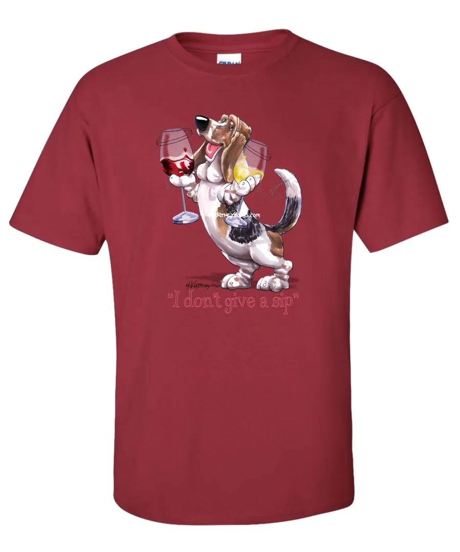 Basset Hound - I Don't Give a Sip - T-Shirt