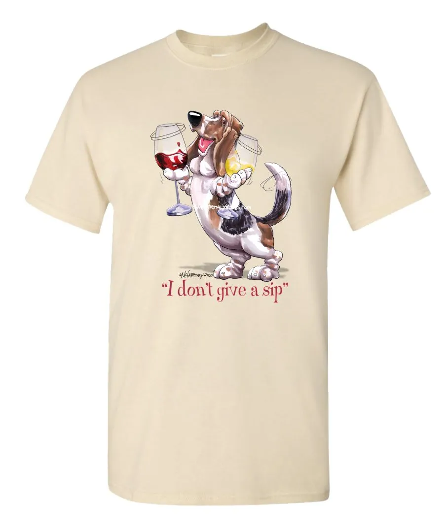 Basset Hound - I Don't Give a Sip - T-Shirt