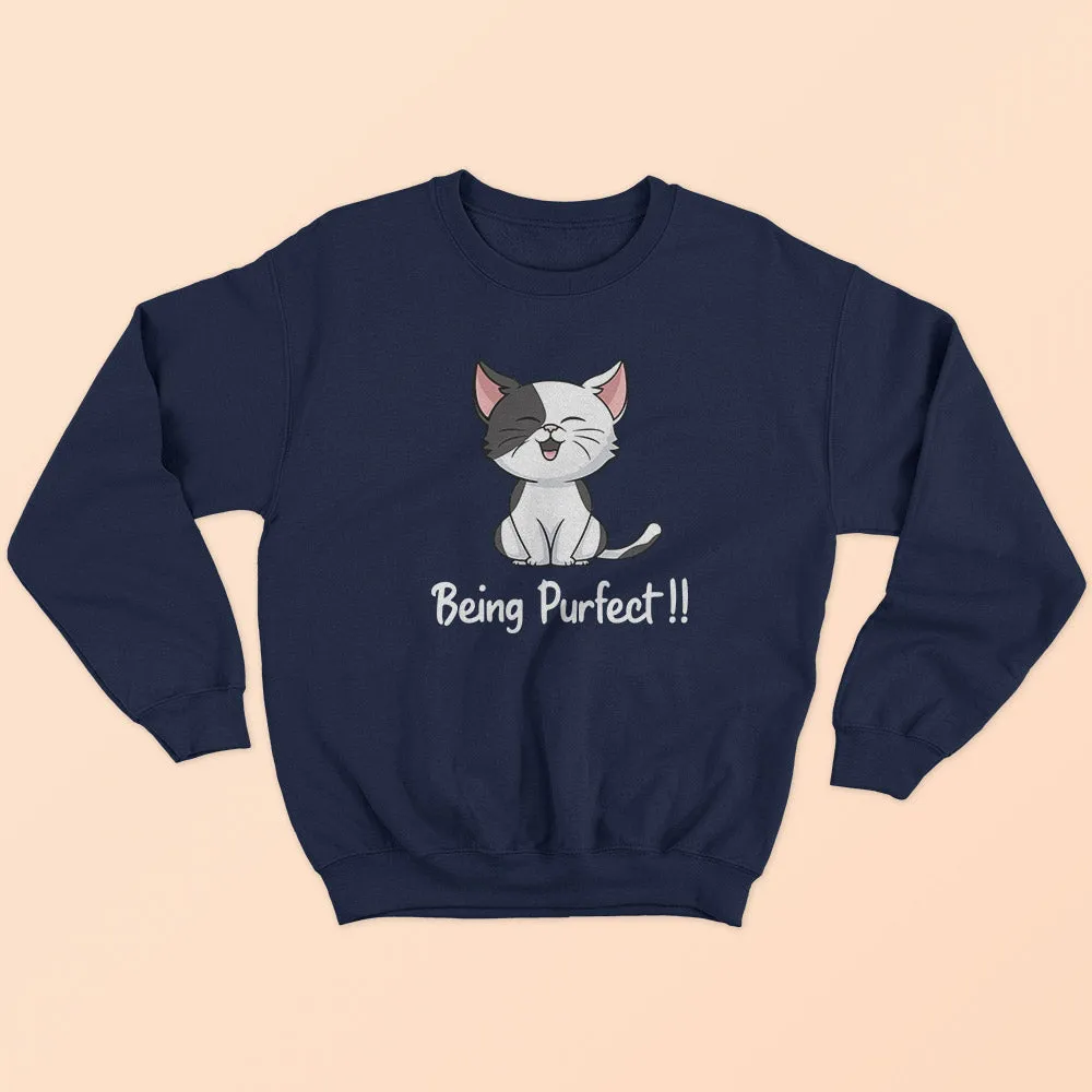 Being Purfect Sweatshirt