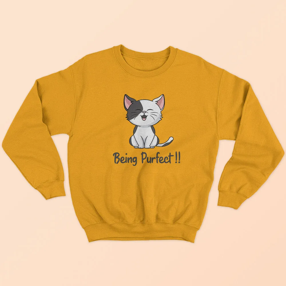 Being Purfect Sweatshirt