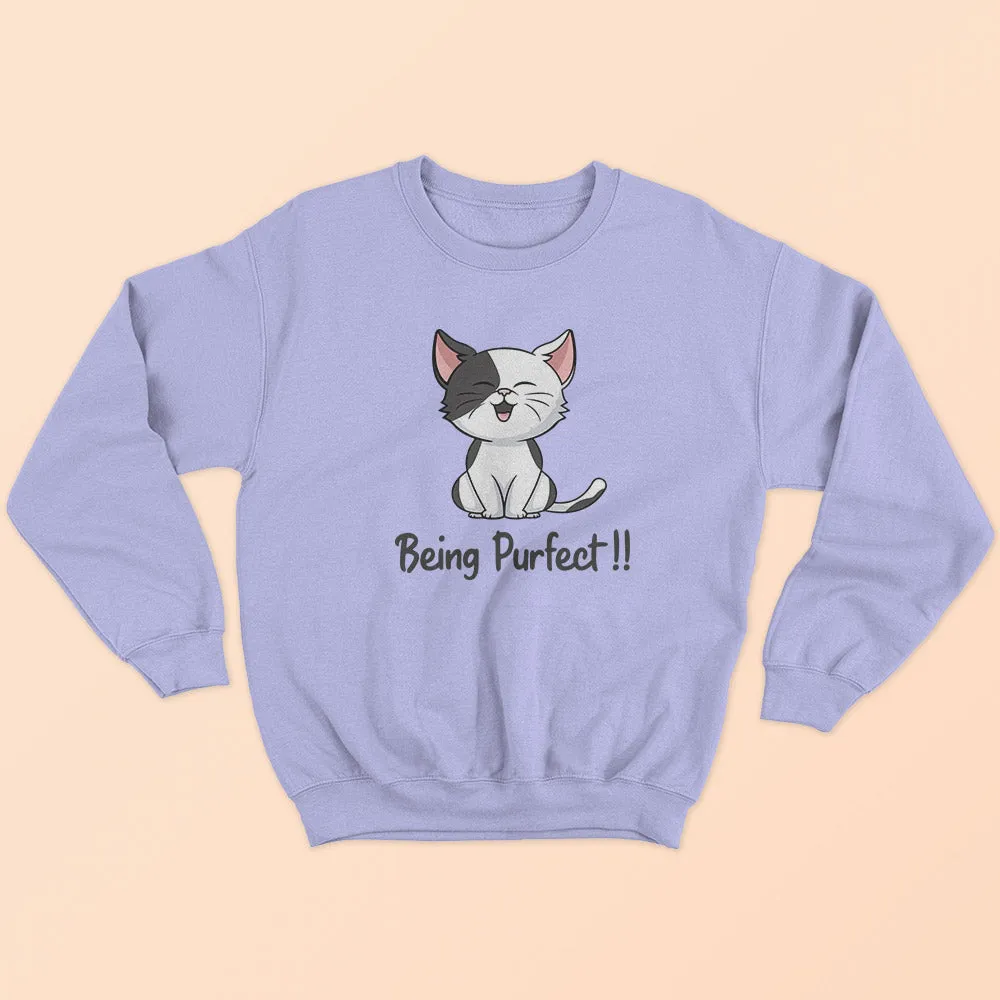 Being Purfect Sweatshirt