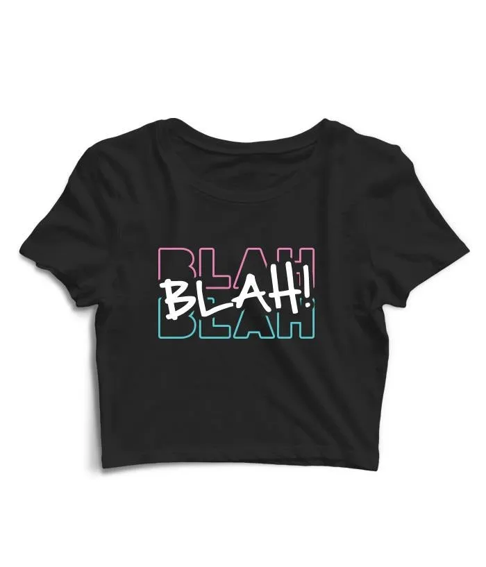 Blah Blah Blah Crop Top